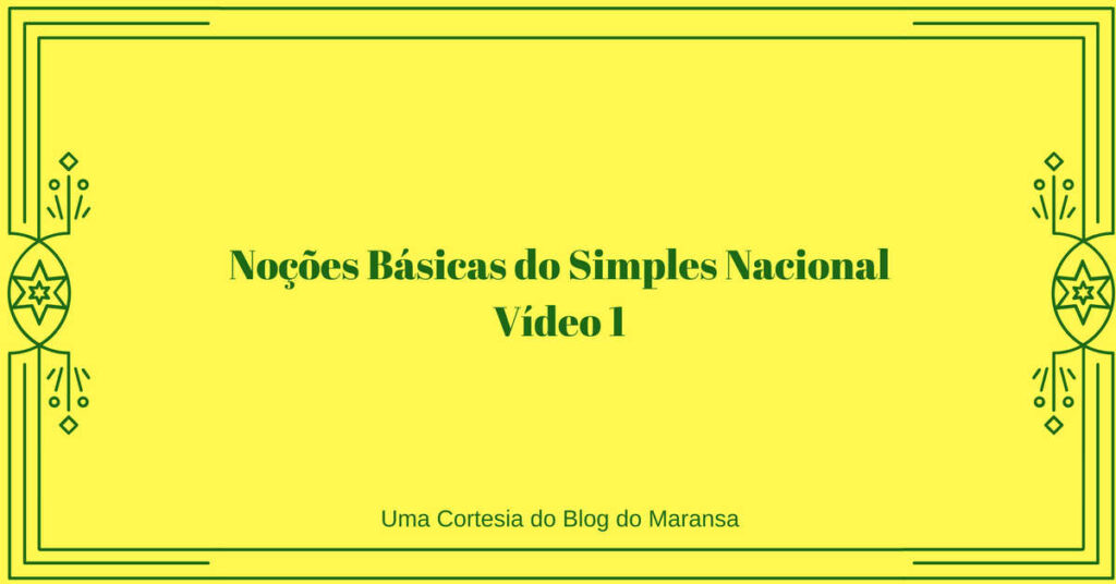 Noções Básicas do Simples Nacional