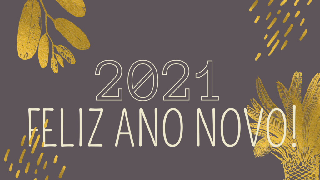FELIZ ANO NOVO! Ano Novo 2021 01 1024x576